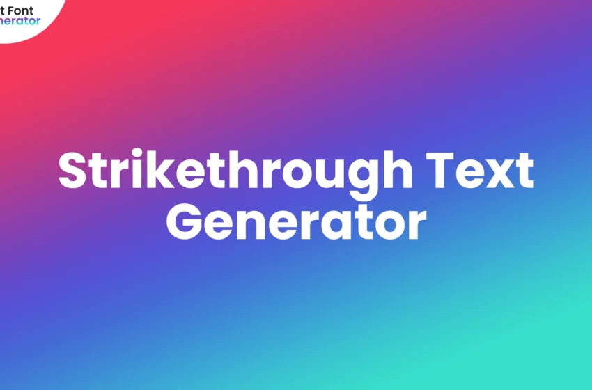  Strikethrough Text Generator