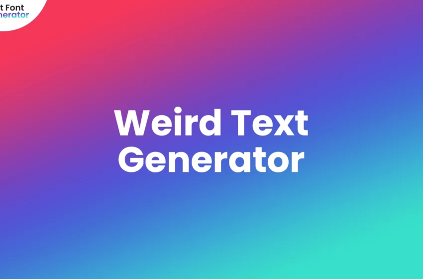  Weird Text Generator